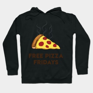 Free Pizza Fridays (Black Text) Hoodie